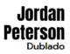 Jordan Peterson Dublado
